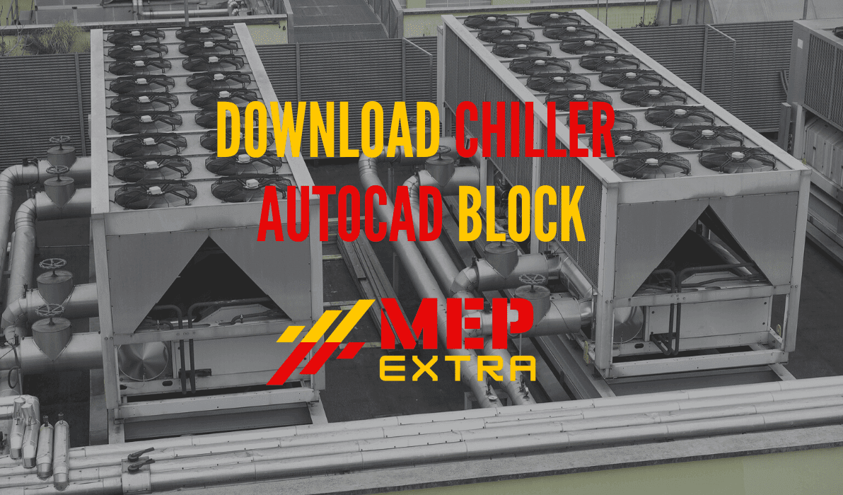 DOWNLOAD CHILLER CAD BLOCK MEP EXTRA