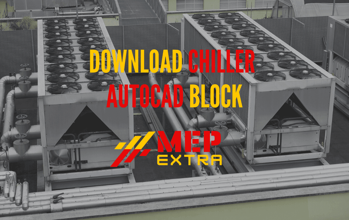 DOWNLOAD CHILLER CAD BLOCK MEP EXTRA