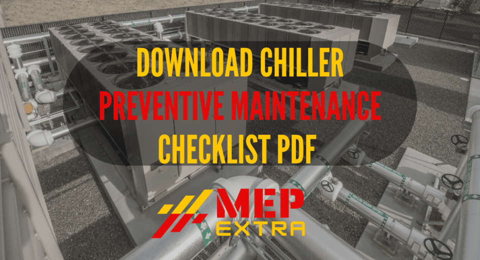 DOWNLOAD CHILLER PREVENTIVE MAINTENANCE CHECKLIST PDF MEP EXTRA