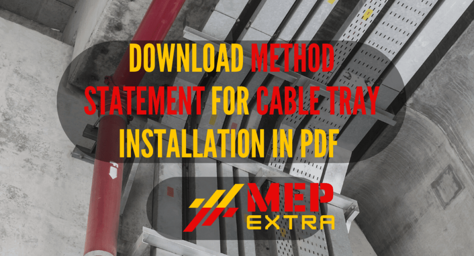 DOWNLOAD METHOD STATEMENT FOR CABLE TRAY INSTALLATION IN PDF MEP EXTRA