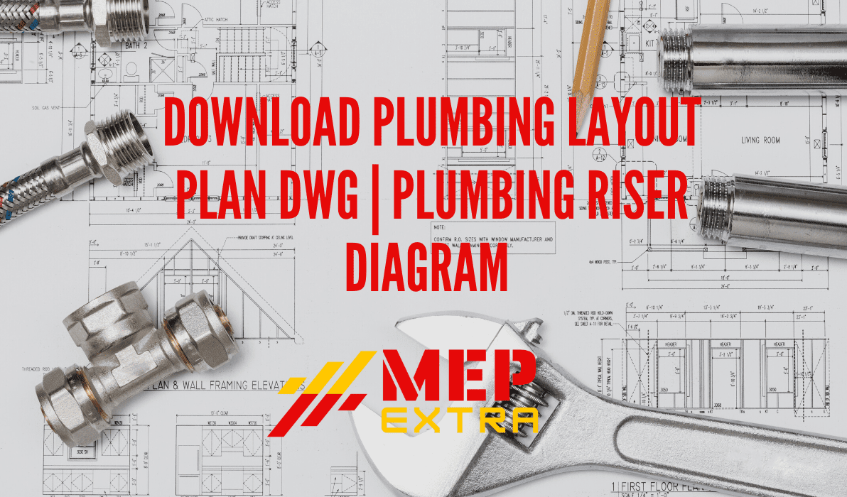 DOWNLOAD PLUMBING LAYOUT PLAN DWG PLUMBING RISER DIAGRAM
