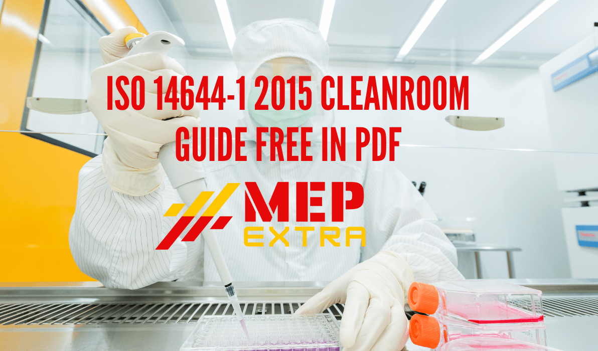 Download ISO 14644-1 2015 Cleanroom Guide free in PDF-MEP EXTRA