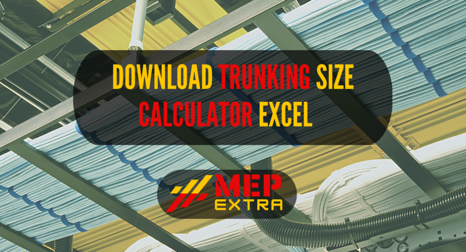 TRUNKING SIZE CALCULATOR EXCEL