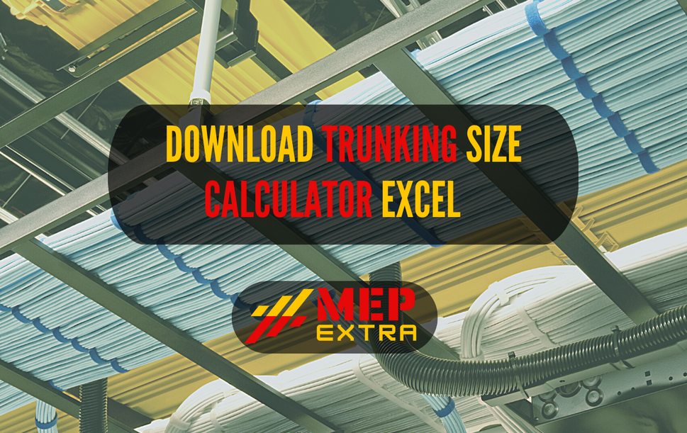 TRUNKING SIZE CALCULATOR EXCEL